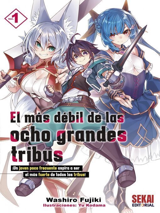 Title details for El más débil de las ocho grandes tribus 1 by Washiro Fujiki - Available